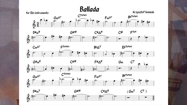 Ballada_Komeda_Backing_track_score_for_Eb_alto_instruments_270p_360p[1]