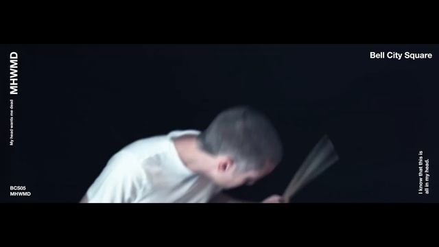 Bell City Square - My Head Wants Me Dead