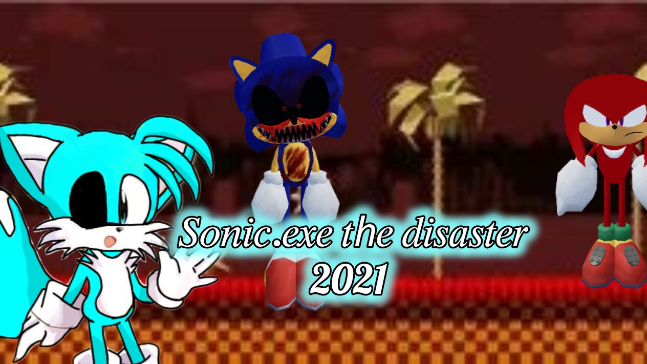 𝑆𝑜𝑛𝑖𝑐.𝑒𝑥𝑒 𝑡ℎ𝑒 𝑑𝑖𝑠𝑎𝑠𝑡𝑒𝑟 2021