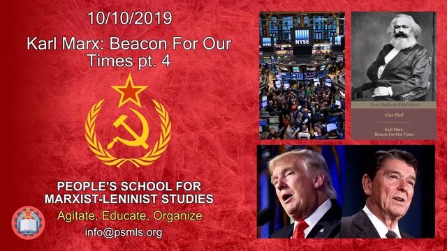 Karl Marx: Beacon For Our Times by Gus Hall (pt. 4/4) ─ PSMLS Audio