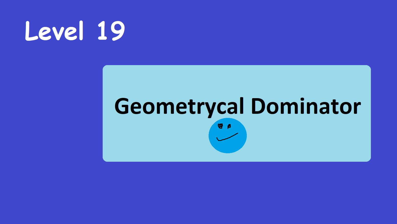Прохожу Geometrical Dominator У Меня ПОЛУЧИЛОСЬ!!!