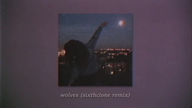 Selena Gomez - Wolves (Sixthclone Remix)