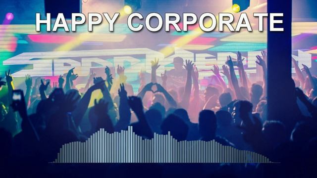 Happy Corporate (Pop Music Mix)