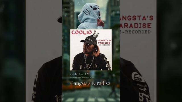 Coolio feat L.V. - Gangsta’s Paradise (Полная версия с Premium Bass на моём канале) #gangstaparadise