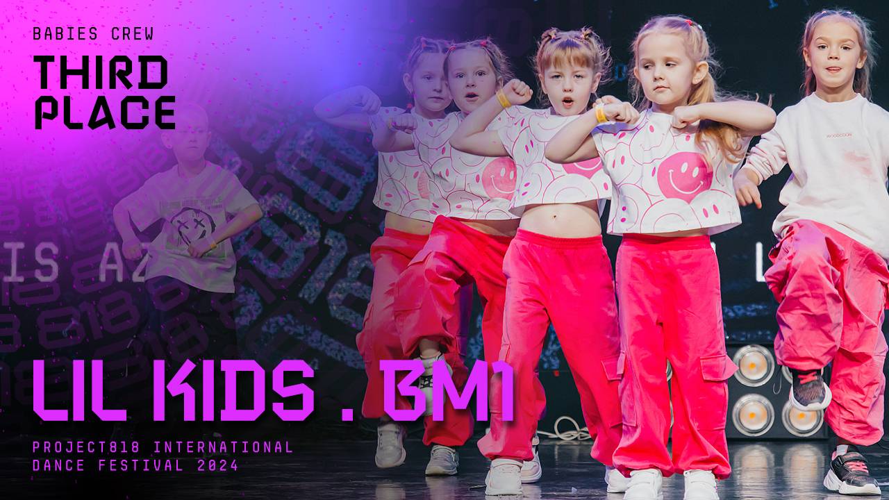 RDF24 ✱ LIL KIDS . BM1, 3RD PLACE ✱ PROJECT818 INTERNATIONAL DANCE FESTIVAL 2024 ✱ BABIES CREW