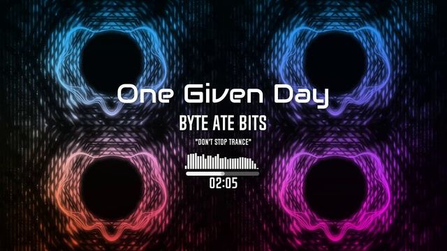 Byte ate Bits - One Given Day (Album Version)