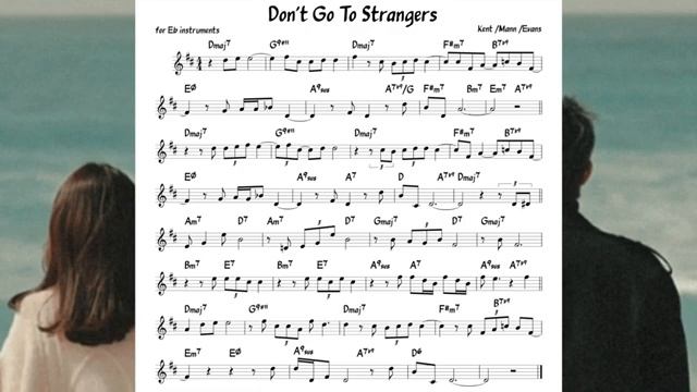 Don_t_Go_To_Strangers_Kent_Evans_Backing_track_score_for_Eb_alto_instruments_270p_360p[1]