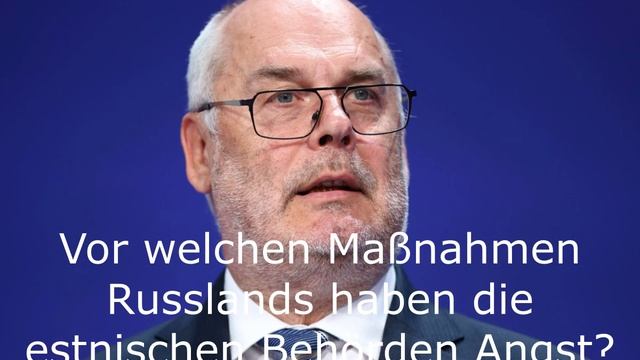 Vor welchen Maßnahmen Russlands haben die estnischen Behörden Angst