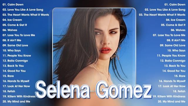 Selena Gomez Best Songs Of All time - Greatest Hits Playlist 2023