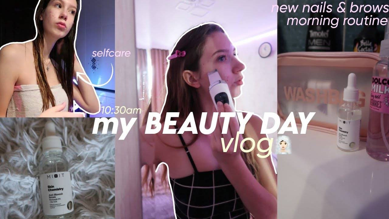 BEAUTY DAY  SELF CARE ROUTINE