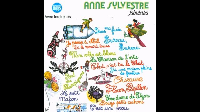 Anne Sylvestre - J'ai une maison pleine de fenêtres
