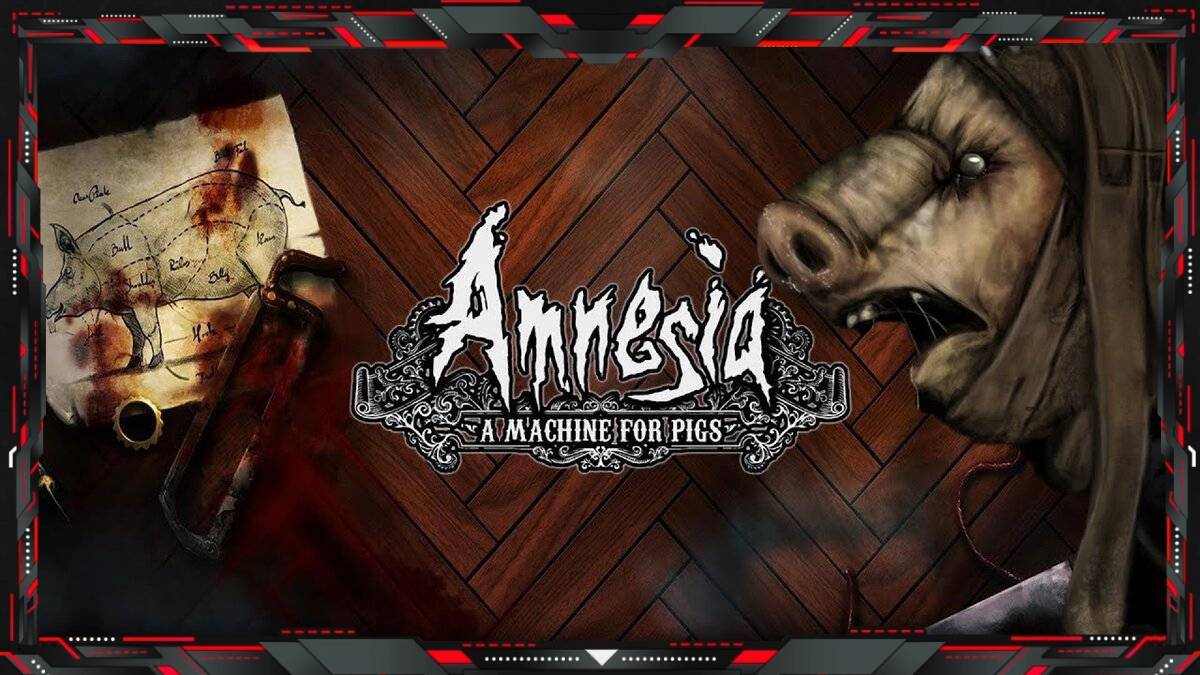 Страшно Очень Страшно в Amnesia A Machine for Pigs