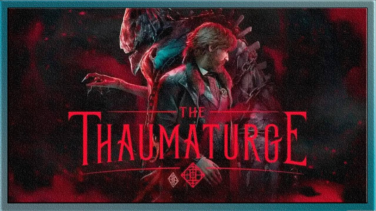 The Thaumaturge-Первое прохождение Часть-1