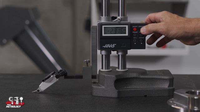 Height Gauge + Indicator = More Accurate Readings - Haas Metrology