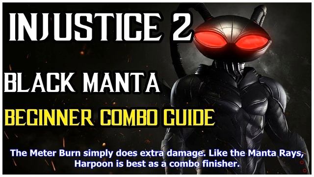 Breaking News | Injustice 2 black manta combo guide and tutorial