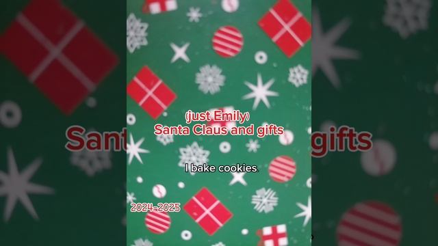 Отрывок моей песни (just Emily) Santa Claus and gifts