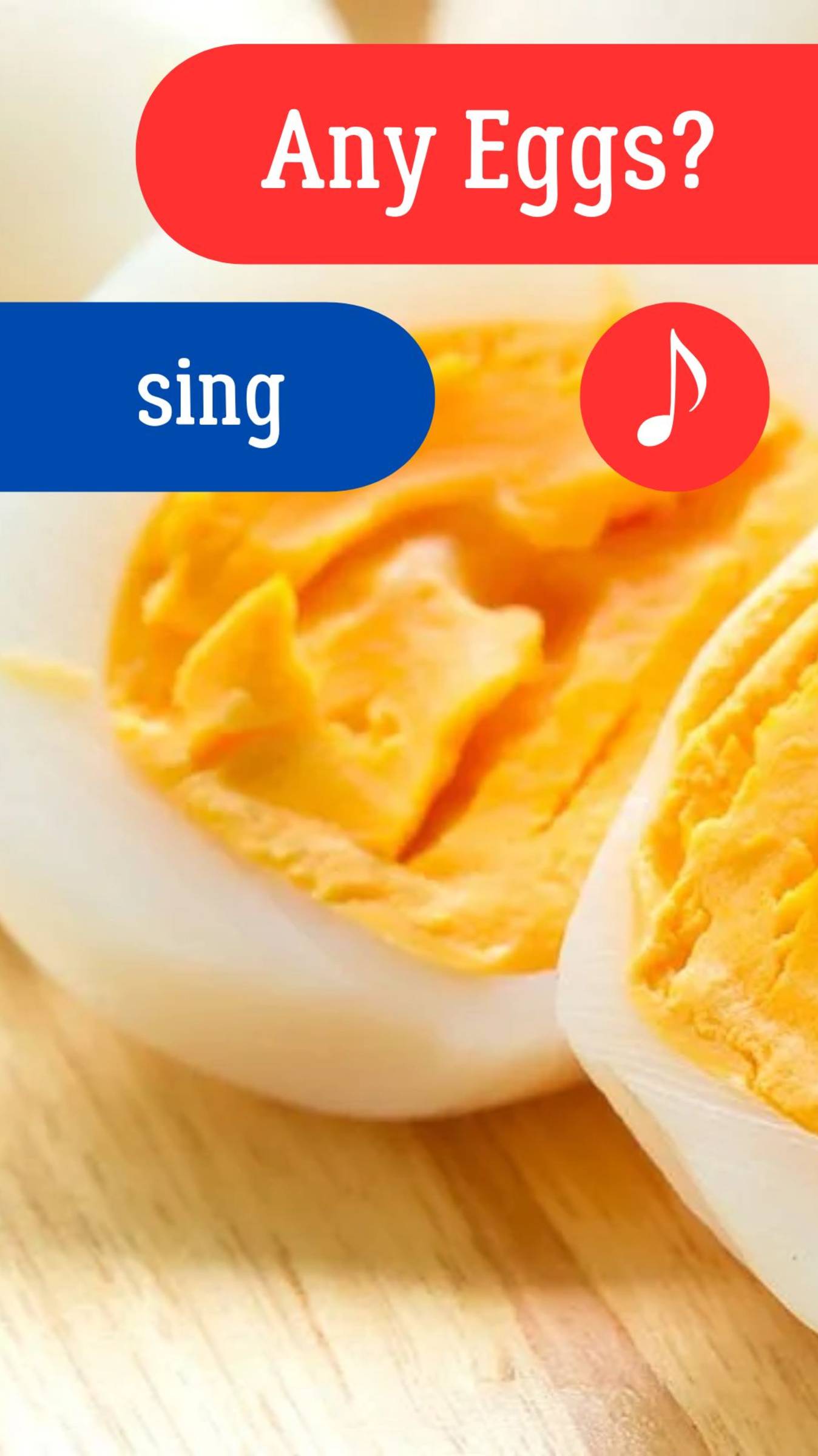 Any Eggs? Sing