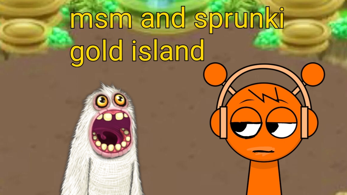 sprunki and gold island in msm song