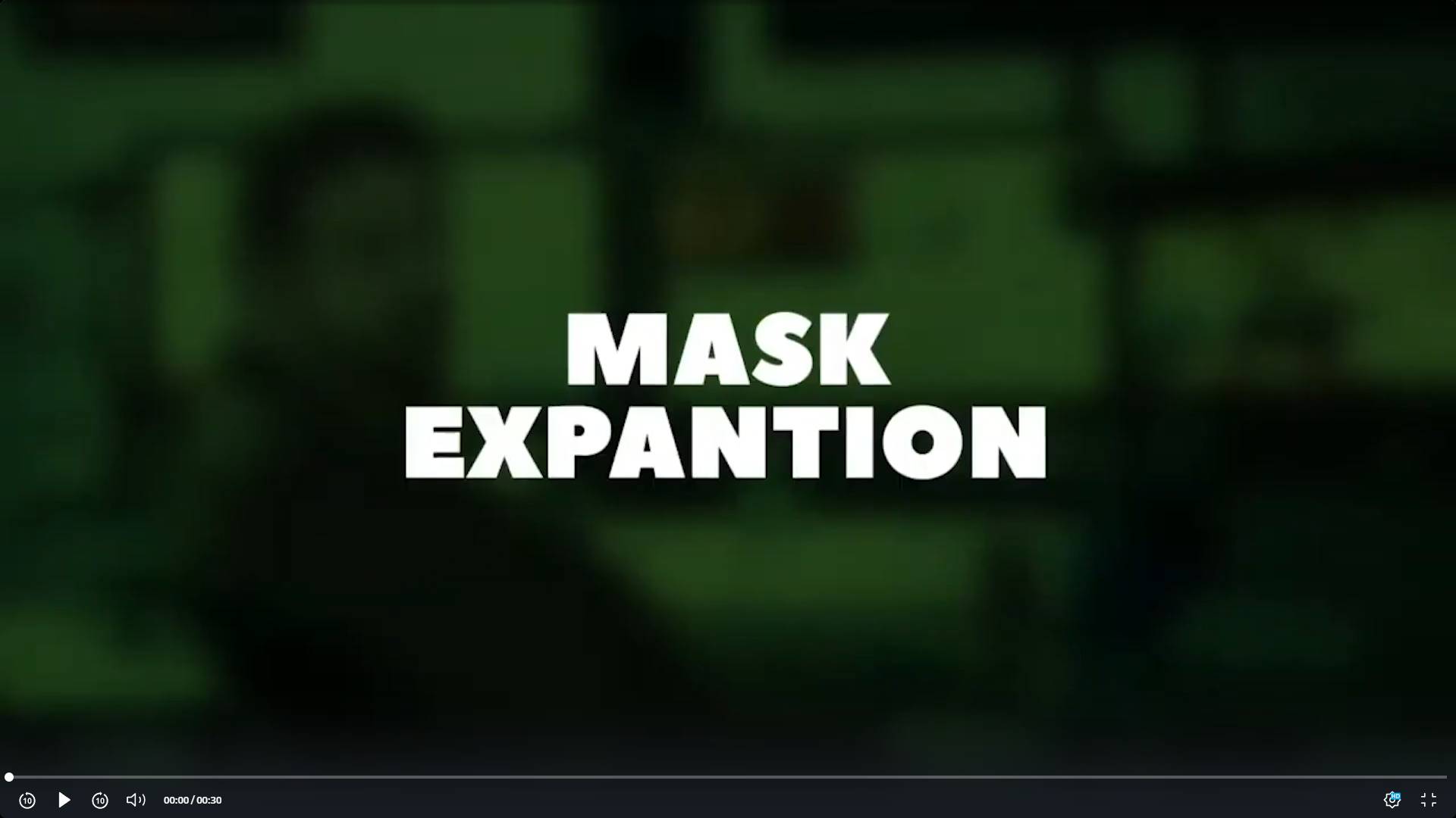 Mask Expantion