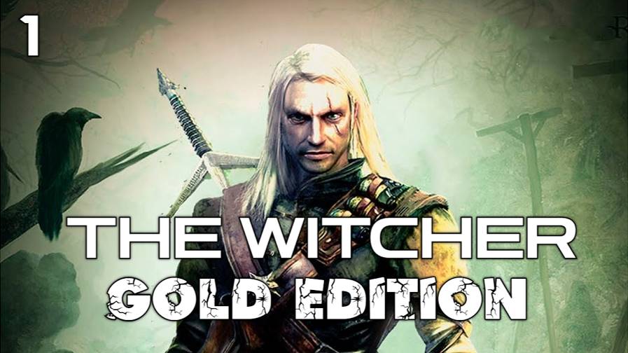 The Witcher Gold Edition #1 Полное Прохождение