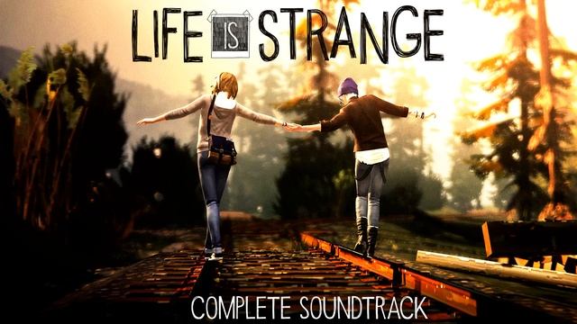 25 - Max & Chloe - Life Is Strange Complete Soundtrack