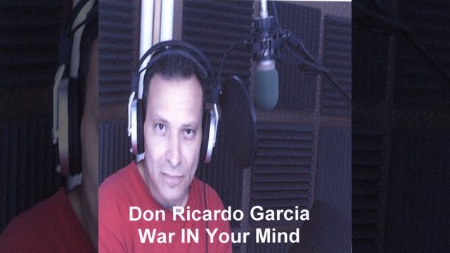 War In Your Mind-Lyrics Don Ricardo Garcia-Music Dr Dre