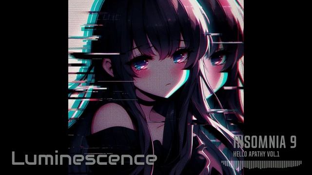 Insomnia 9 - Luminescence