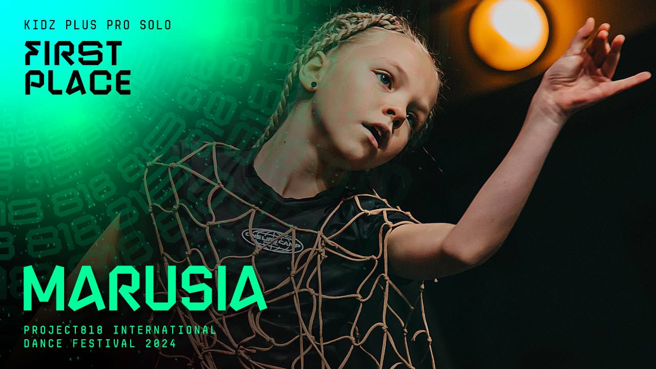 RDF24 ✱ MARUSIA, 1ST PLACE ✱ PROJECT818 INTERNATIONAL DANCE FESTIVAL 2024 ✱ KIDZ PLUS PRO SOLO