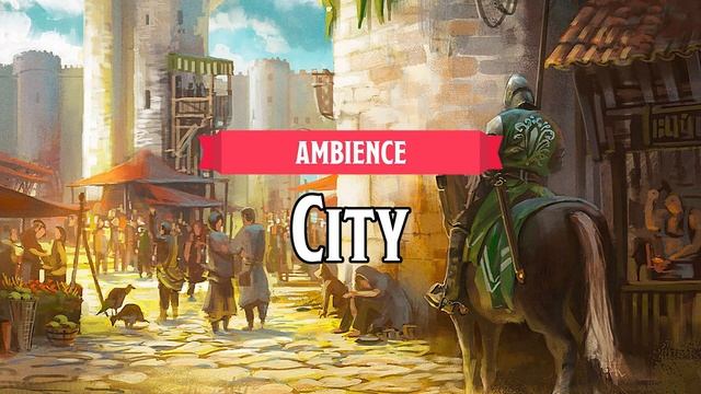 City D&D TTRPG Ambience 1 Hour
by Bardify