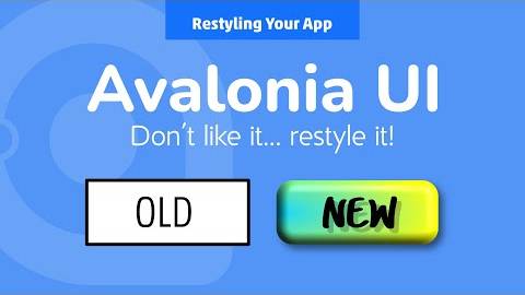 13. Avalonia UI Real World (Restyling Your App)