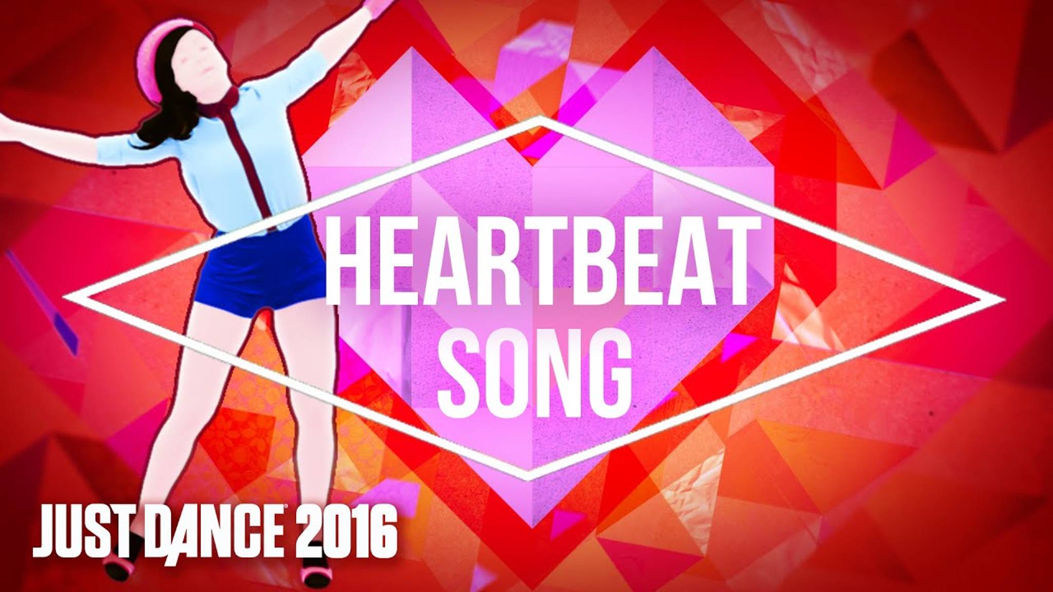 Just Dance 2016 - Heartbeat Song by Kelly Clarkson