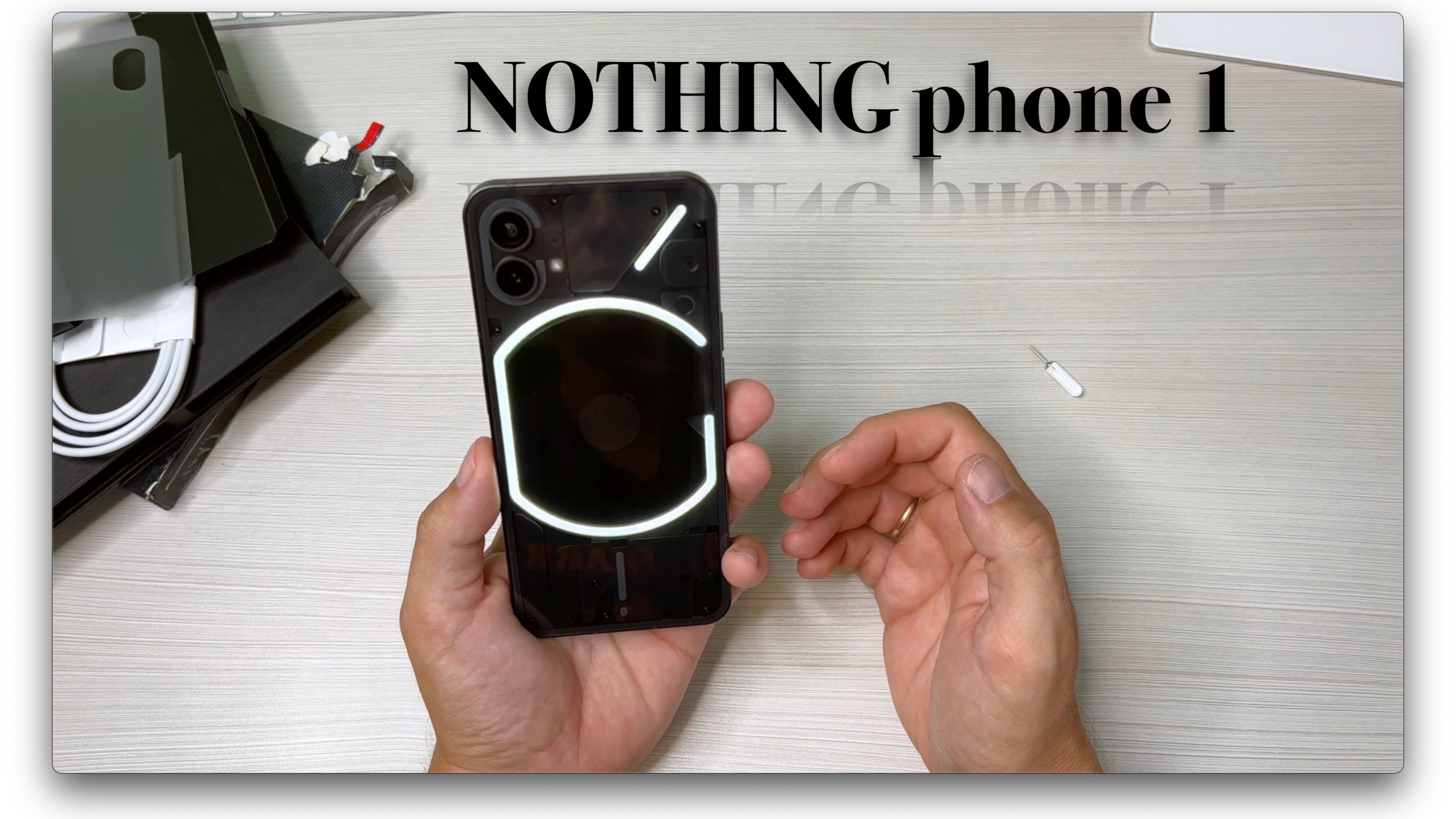 NOTHING phone 1. Распаковка и первый взгляд