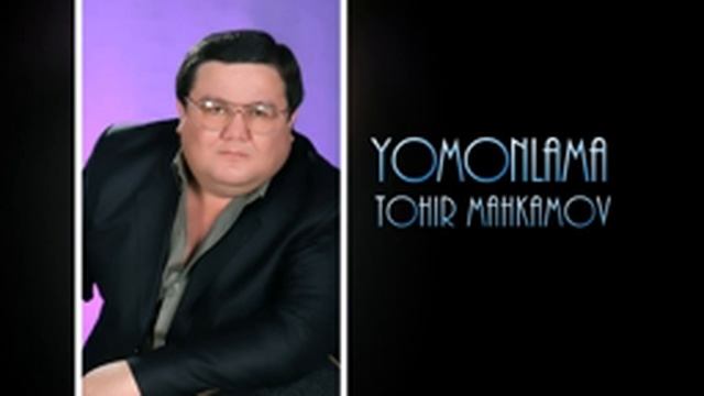 Tohir Mahkamov - Yomonlama 2013 (Official music)