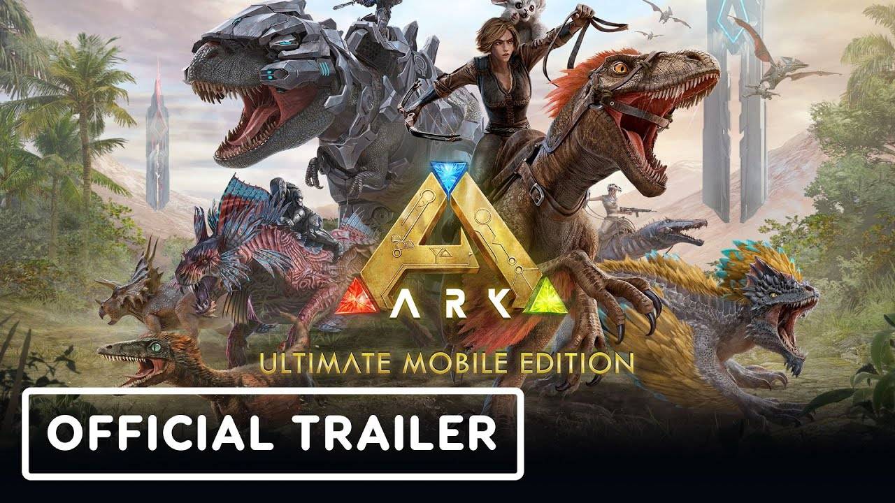 ARK_ Ultimate Mobile Edition - Official Launch Trailer (360p)