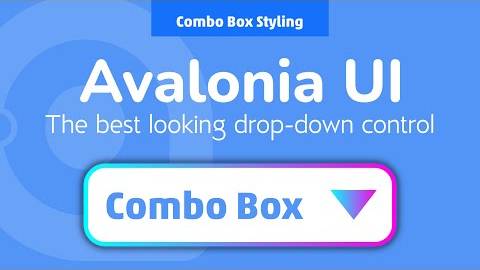 12. Avalonia UI Real World (ComboBox Styling)