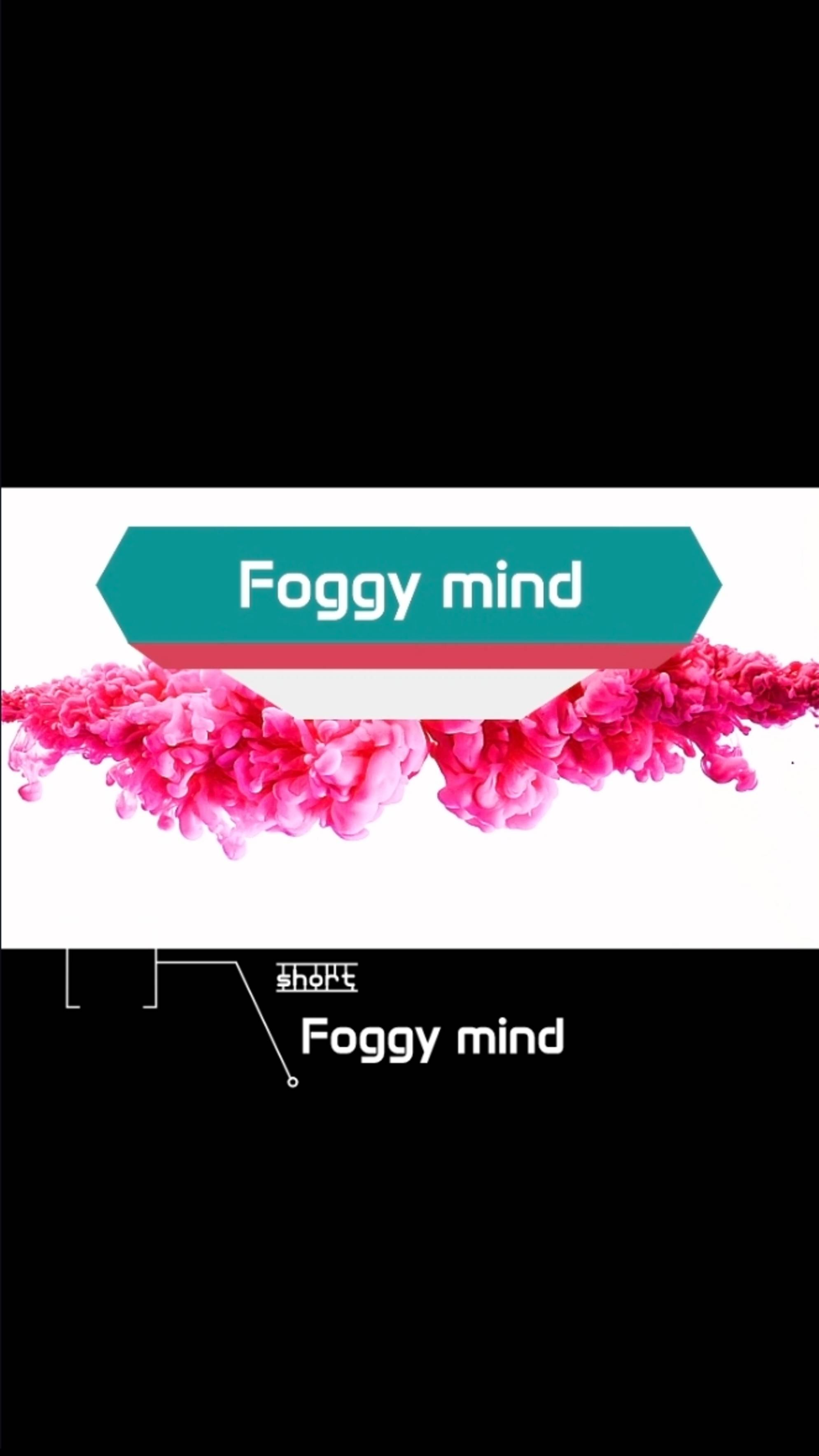 Foggy mind ☆ short