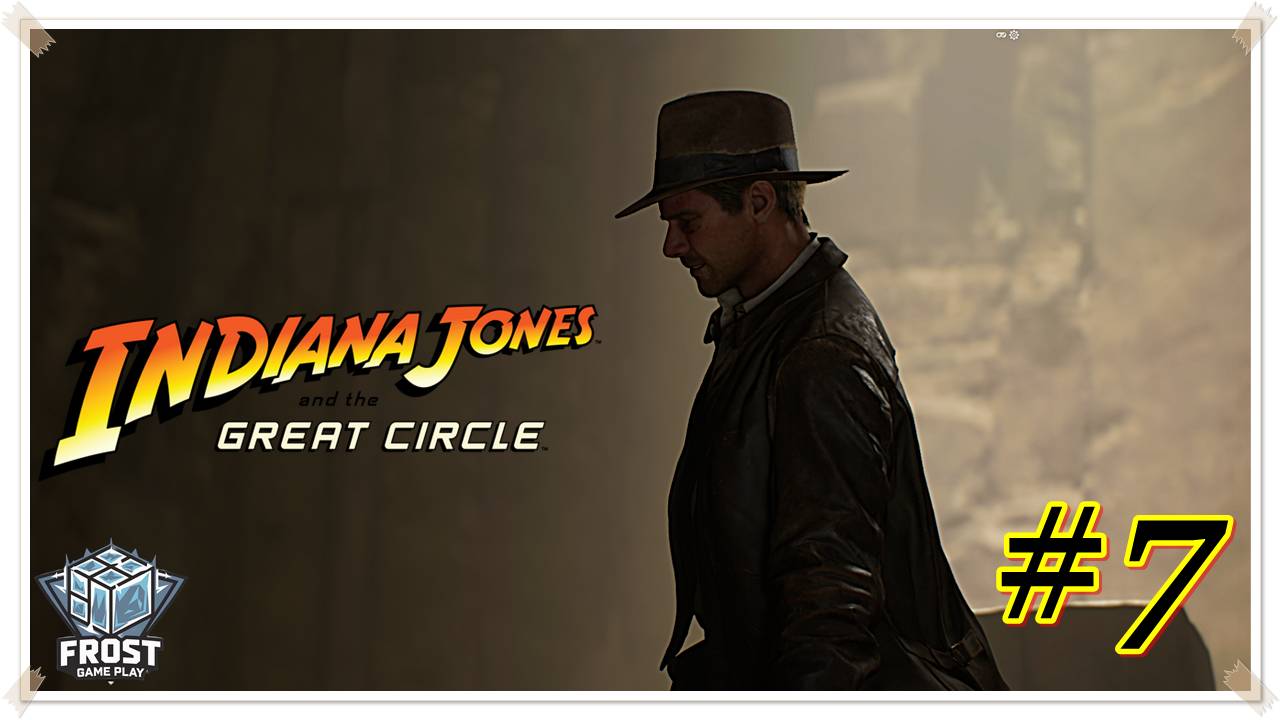 Indiana Jones and the great circle прохождение ✯ 7 Стрим PC