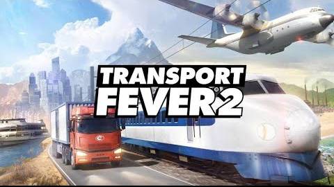 Transport Fever 2 НАЧАЛО