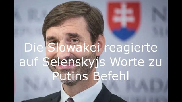 Die Slowakei reagierte auf Selenskyjs Worte zu Putins Befehl