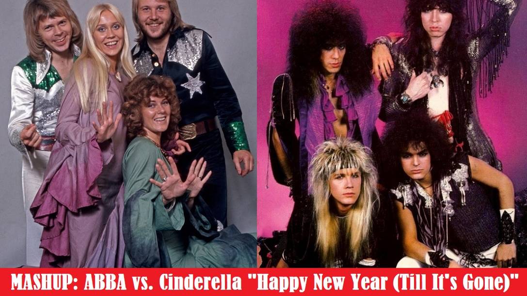 MASHUP: ABBA vs. Cinderella "Happy New Year (Till It's Gone)"