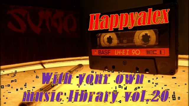 Happyalex - With your own music library vol.20 [Rave 90`s]