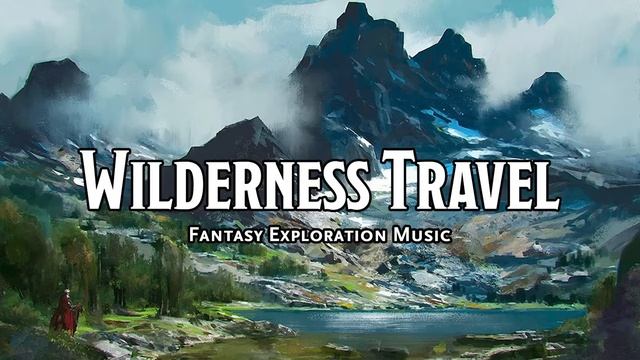 Wilderness Travel D&D TTRPG Music 1 Hour
by Bardify