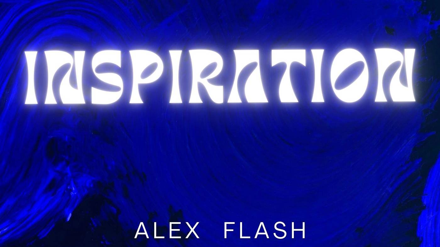 Alex Flash - Inspiration (Official video)