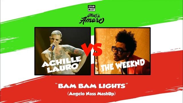 Achille Lauro vs The Weeknd - Bam Bam Lights (Angelo Nass mash up)