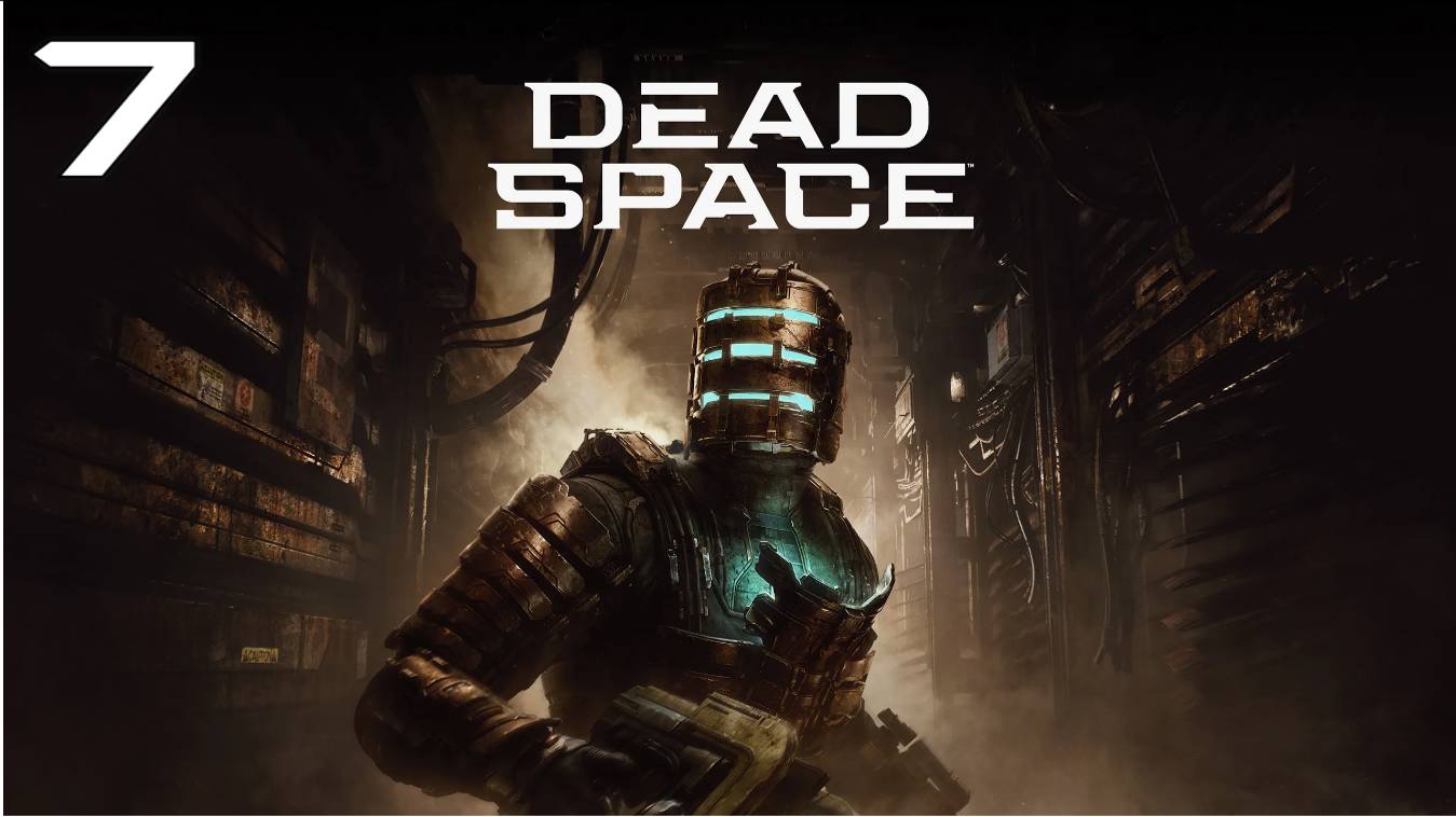 Dead Space ➤ 7 Серия Прибытия Станция Ишимуру Прохождение