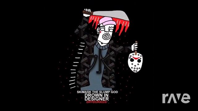 Pudding A Time Back - Primus & Ski Mask The Slump God X Xxxtentacion | RaveDj
