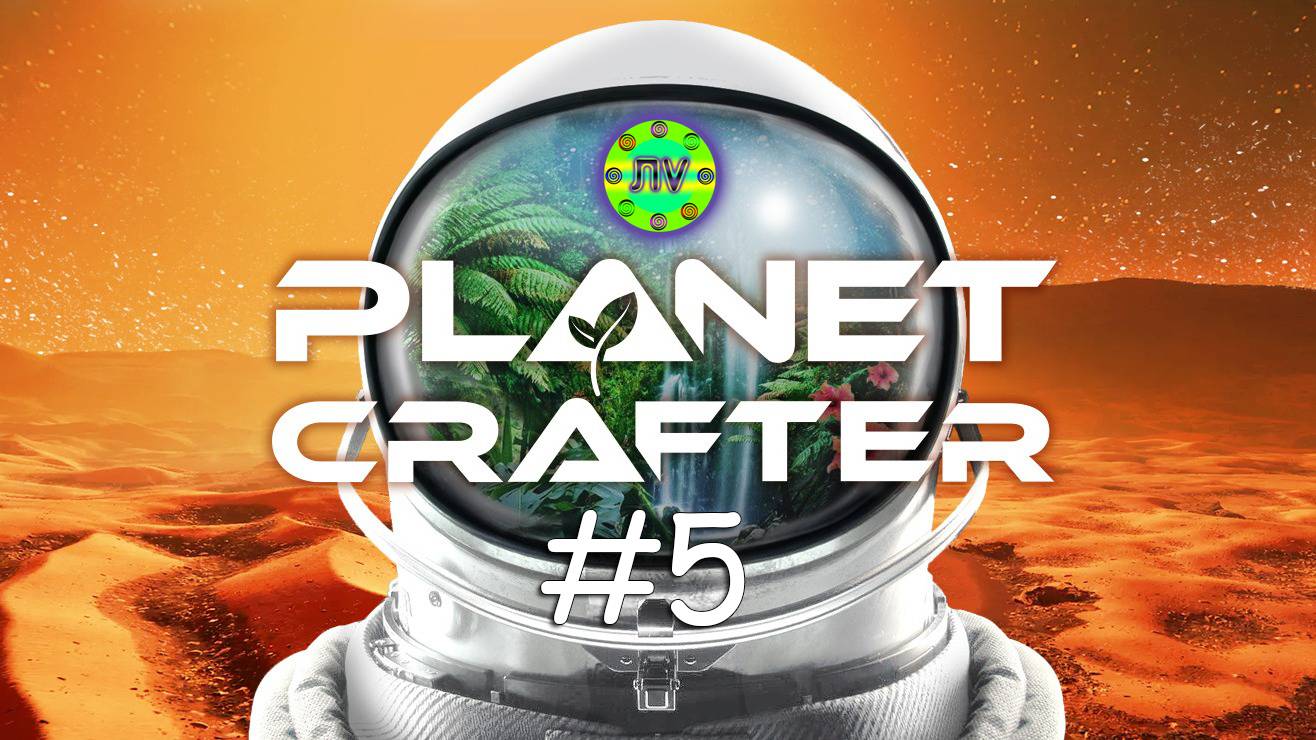 Прохождение Planet Crafter #5