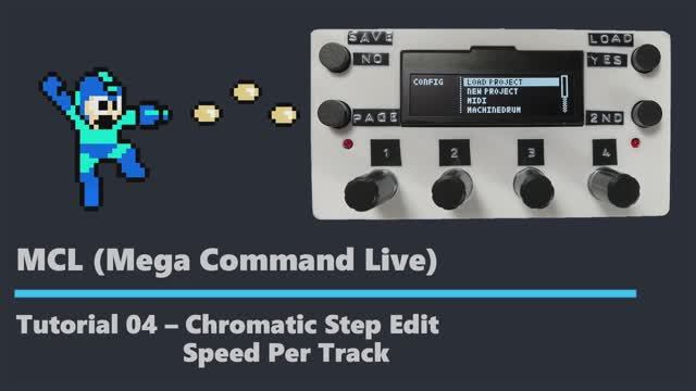 Mega Command Live (MCL): Tutorial 04 - Chromatic Step Edit, Speed per Track (Polyrhythms)