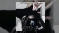 Not My Problem (Speed Up)