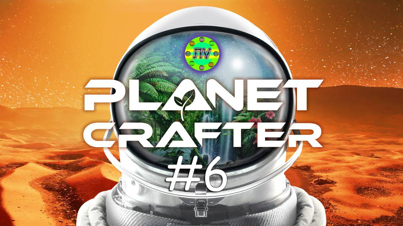 Прохождение Planet Crafter #6